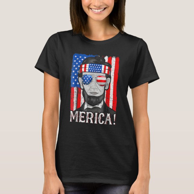 T-shirt Abe Lincoln 4th Of July Fourth Of July (Devant)