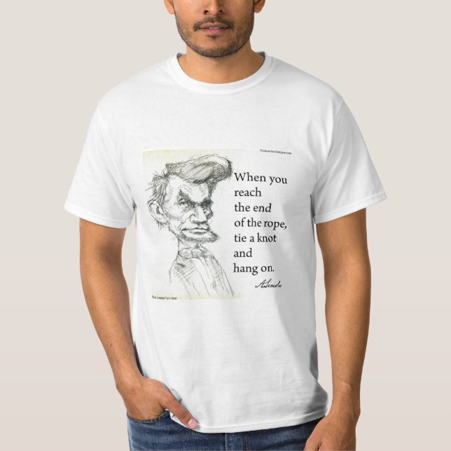 T-shirt Abe Lincoln & Hang On Tight Quote  (Devant)