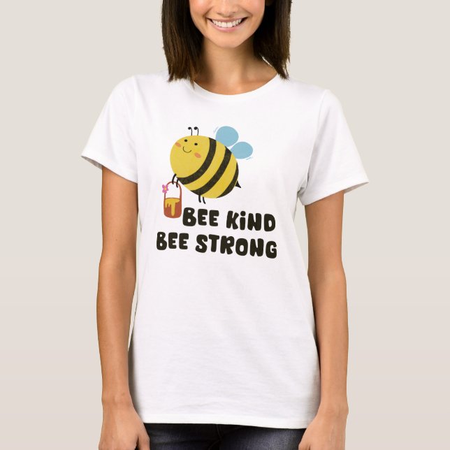 T-shirt Abeille gentille, Abeille forte Inspirationnelle (Devant)