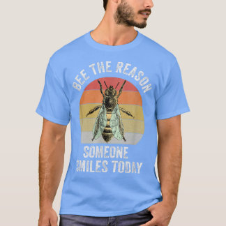 T-shirt Abeille La Raison Pour Laquelle Quelqu'Un Sourit A