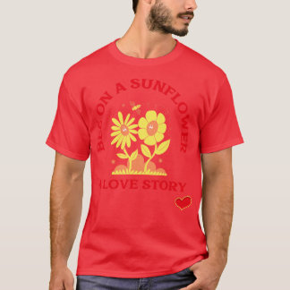 T-shirt Abeille sur un tournesol une histoire d'amour avec