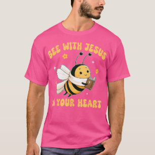 T-shirt Abeilles Chrétienne Abeille Avec Jésus Dans Votre
