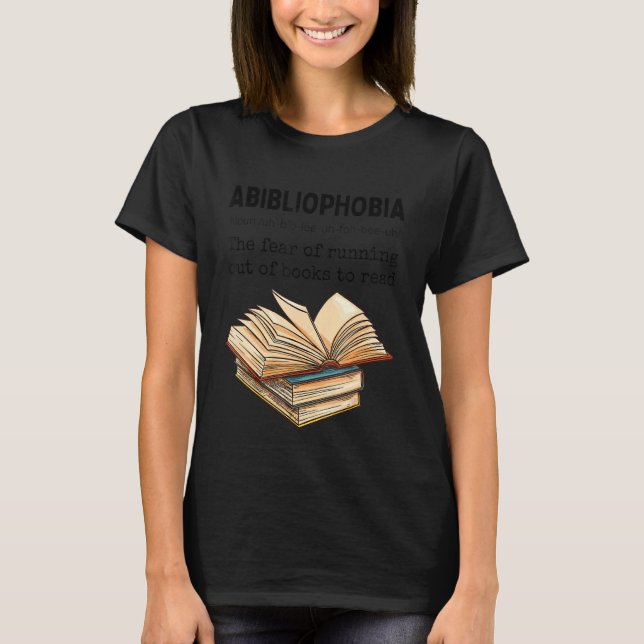 T-shirt Abibliophobia Définition Funny Book Lover Reading (Devant)
