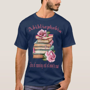 T-shirt Abibliophobie La peur de manquer de livres pour