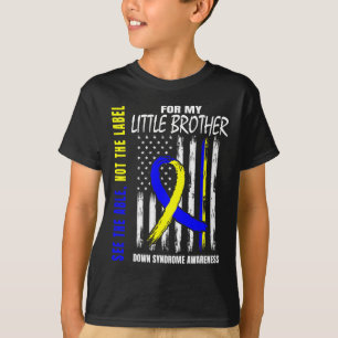 T-shirt Able Not Étiquette Down Syndrome Little Brother Us