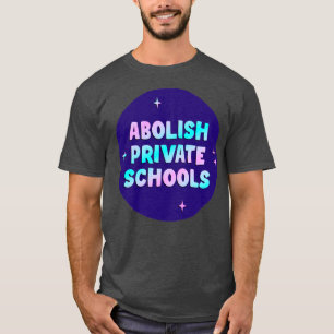 T-shirt Abolir les écoles privées