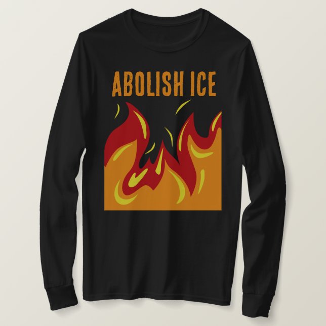 T-shirt ABOLISH ICE with FLAMES (Design devant)
