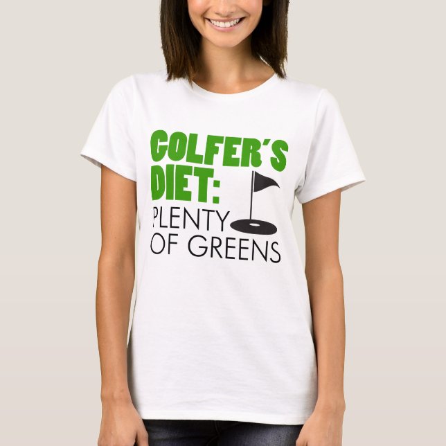 T-shirt Abondance du régime du golfeur des verts (Devant)