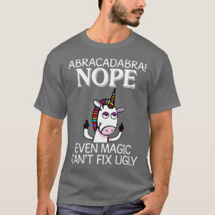 T-shirt Abracadabra Nope Même La Magie Peut Unicorne Funny