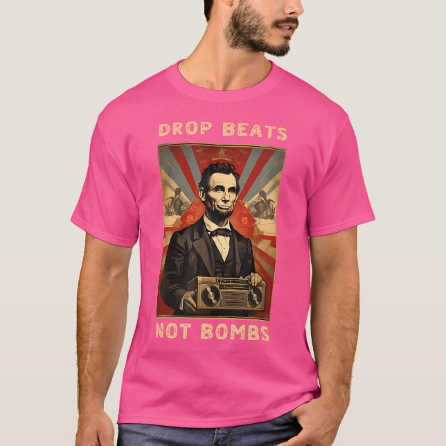 T-shirt Abraham Lincoln Abraham Lincoln : pas de bombes (Devant)