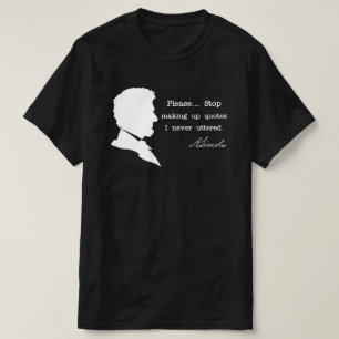 T-shirt Abraham Lincoln, Arrêtez de faire des citations