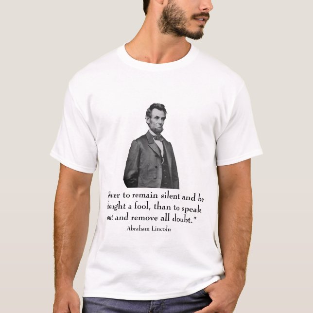 T-shirt Abraham Lincoln et citation (Devant)