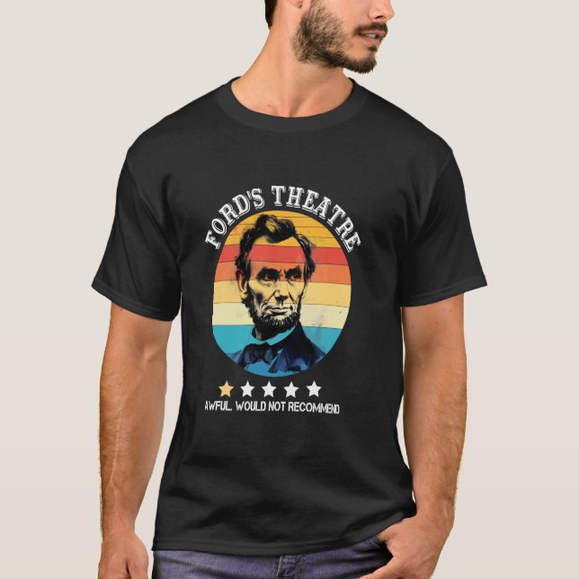 T-shirt Abraham Lincoln Théâtre de Ford Terrible Ne Recomm (Devant)