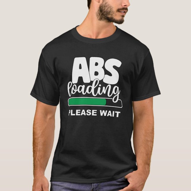 T-shirt Abs Loading Please Wait  Work Out Weights Gym Sit  (Devant)