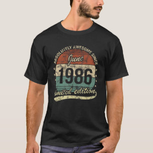 T-shirt Absolutely Awesome Since June 1986 Man Woman Birth