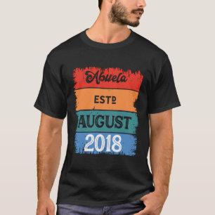 T-shirt Abuela Est Août 2018 Fière Nana Meilleure maman Sa