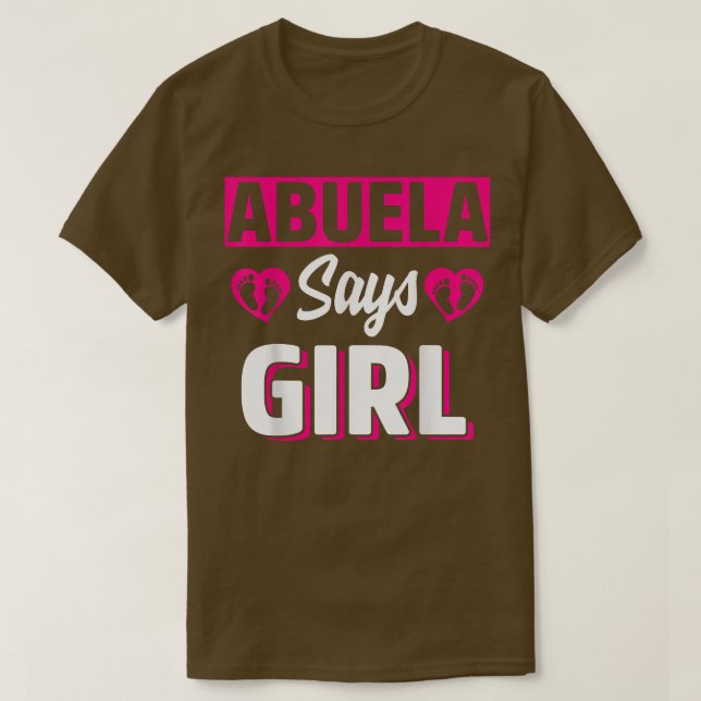 T-shirt Abuela Says Cute Gender Reveal Team Rose Baby (Design devant)