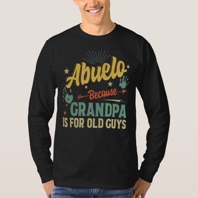 T-shirt Abuelo Parce Que Grand-Père Est Pour Les Vieux Hom (Devant)