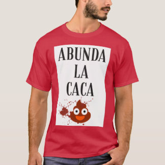 T-shirt Abunda la caca
