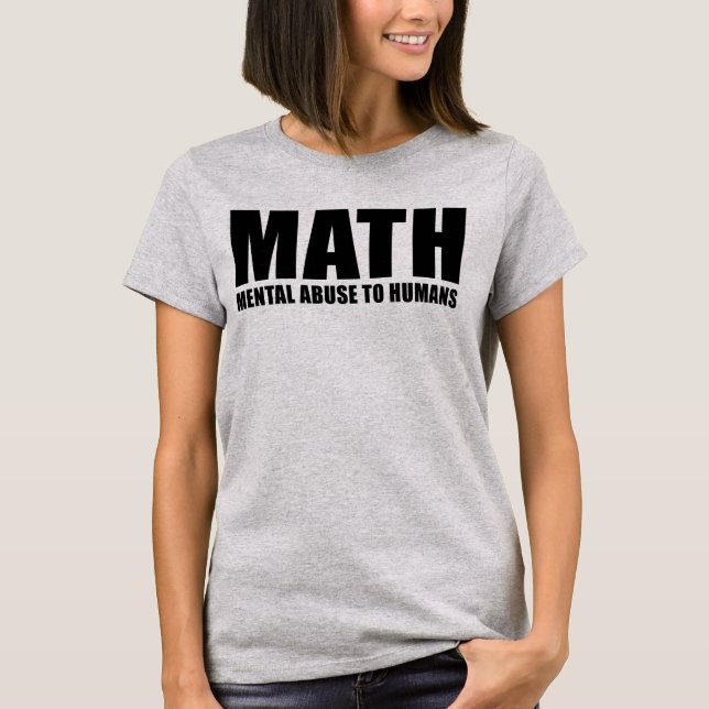 T-SHIRT ABUS MENTAL DE MATHS AUX HUMAINS (Devant)