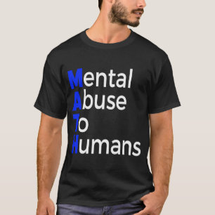 T-shirt Abus mental mathématique à l'homme éducation mathé