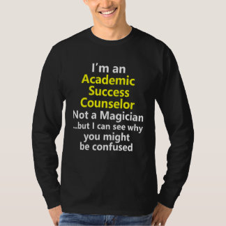 T-shirt Academic Success Counselor Job Career School Coach