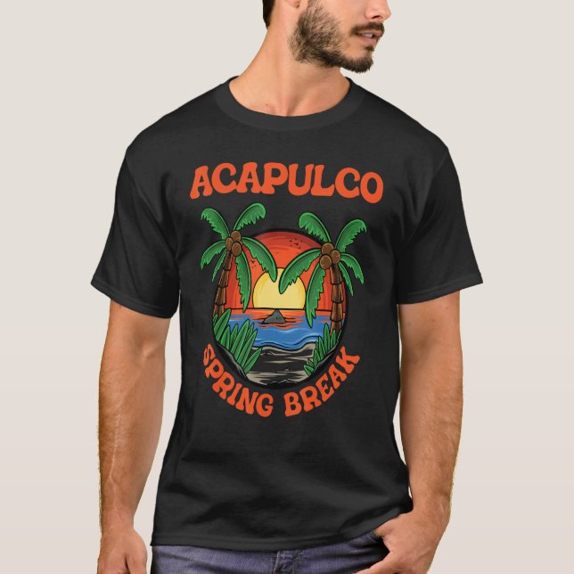 T-shirt Acapulco Spring Break School Vacation Beach Trip C (Devant)