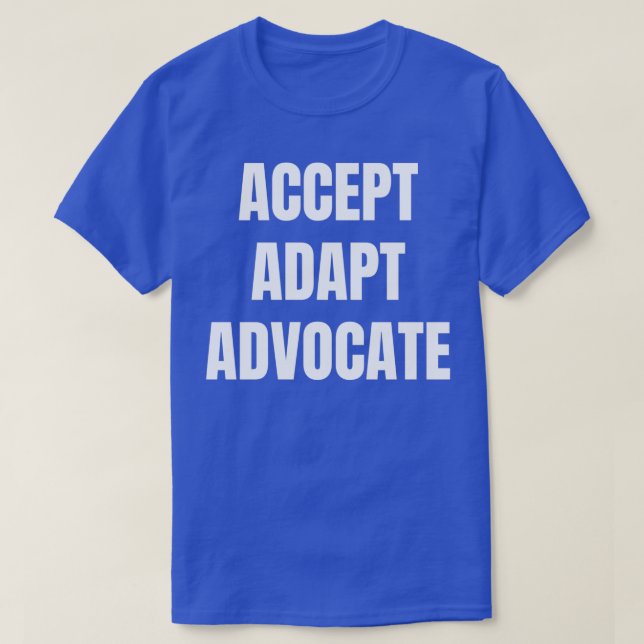 T-shirt Accepter Adapt Advocate (Design devant)