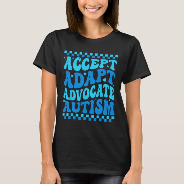 T-shirt Accepter Adapt Advocate Sensibilisation sur l'auti (Devant)