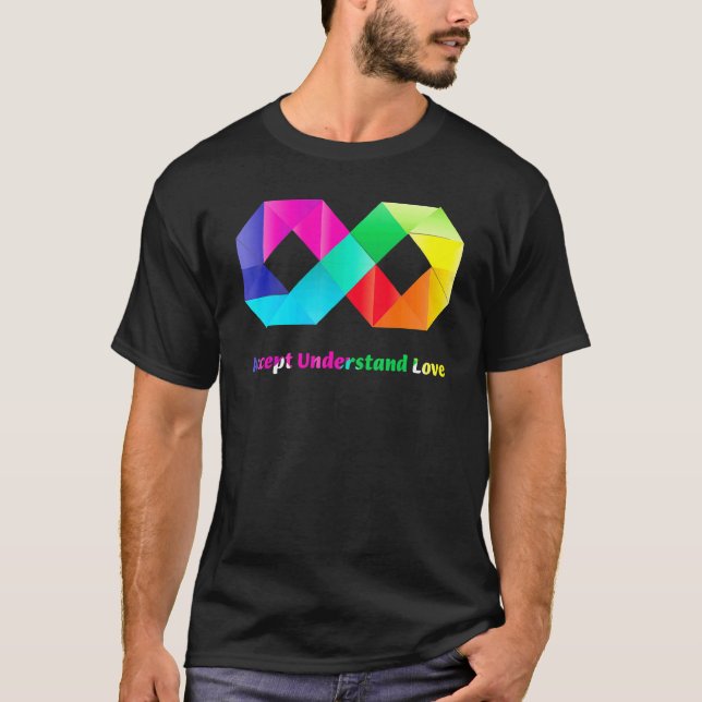 T-shirt Accepter Comprendre Amour Infini Sensibilisation à (Devant)
