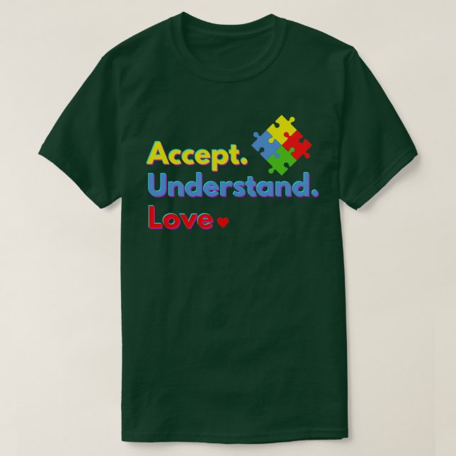 T-shirt Accepter Comprendre Amour Sensibilisation sur l'au (Design devant)