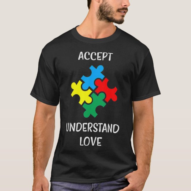 T-shirt Accepter Comprendre Amour Sensibilisation sur l'au (Devant)