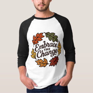 T-shirt Acceptez les feuilles d'automne du changement