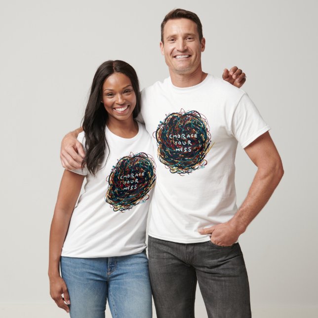 T-shirt Acceptez votre Mess (Unisexe)