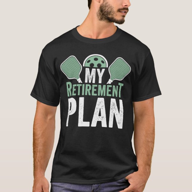 T-shirt Accessoires de pickleball Mon plan de retraite pou (Devant)