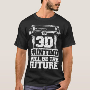T-shirt Accessoires d'imprimante 3D Fabricant Additif Impr
