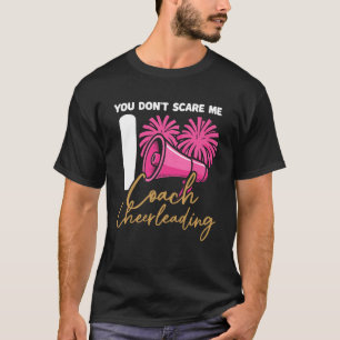 T-shirt Acclamations Entraîneur de Cheerleading Vous Ne Me