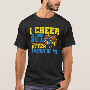 T-shirt Acclamer Cheerleading I Acclamer Pour Devenir Un M
