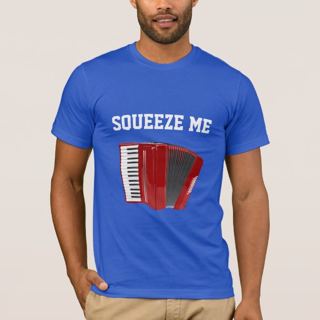 T-shirt ACCORD : Squeeze Me (Devant)