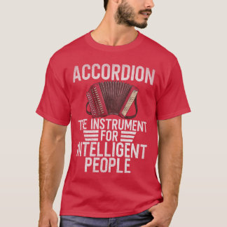 T-shirt Accordéon l'instrument pour les personnes intellig