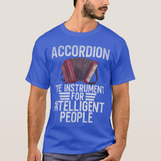T-shirt Accordéon l'instrument pour les personnes intellig