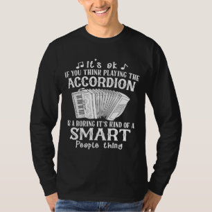 T-shirt Accordéoniste intelligent Accordéoniste
