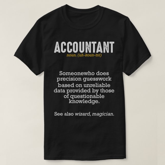 T-shirt Accountant Definition Meaning Professionals Funny (Design devant)
