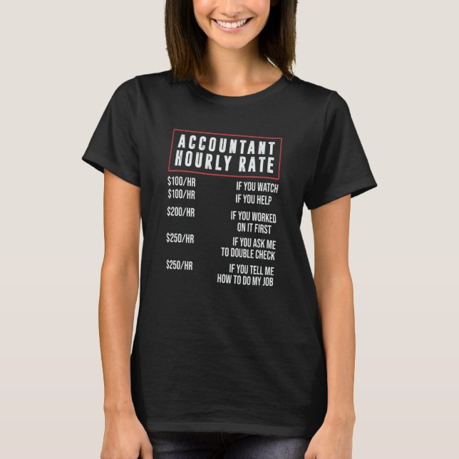 T-shirt Accountant Hourly Rate Accounting CPA Humor (Devant)