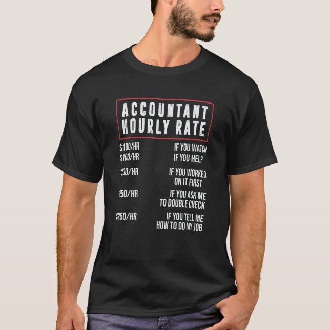 T-shirt Accountant Hourly Rate Accounting CPA Humor (Devant)