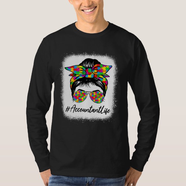 T-shirt Accountant Messy Bun Women Supporting Autism Aware (Devant)