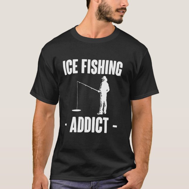 T-shirt Accro à la pêche sur glace (Devant)