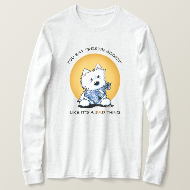 T-shirt Accro à Westie de KiniArt (Design devant)