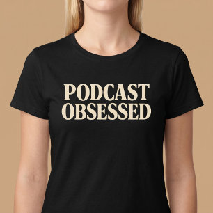 T-shirt Accro aux podcasts