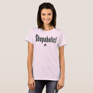 T-shirt Accro du shopping !